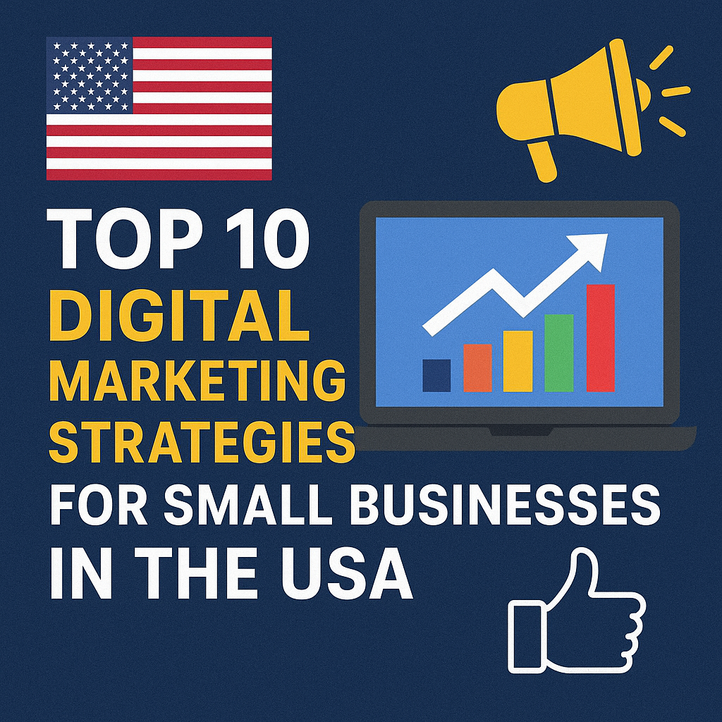 cover image of Top 10 Digital Marketing Strategies for Small Businesses in the USA
